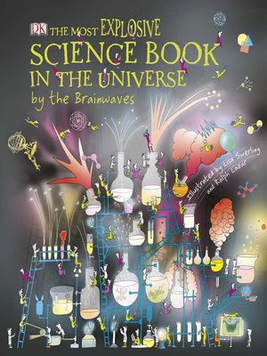 cover image of The Most Explosive Science Book in the Universe... by the Brainwaves